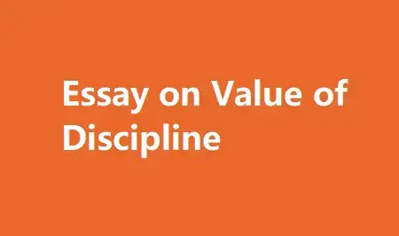 essay on value of discipline for class 6